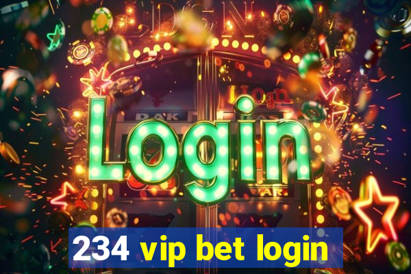 234 vip bet login